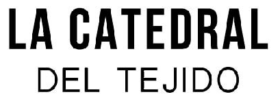 La Catedral del Tejido